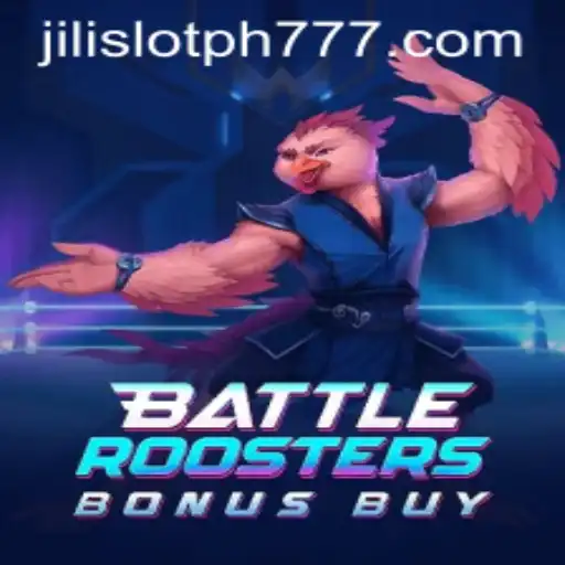 BattleRoostersBonusBuy: A Closer Look at Jili Slot PH's Exciting Game