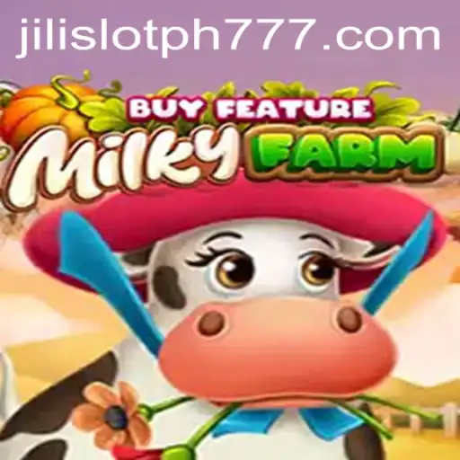 Explore the Exciting World of MilkyFarmBuyFeature and Jili Slot PH
